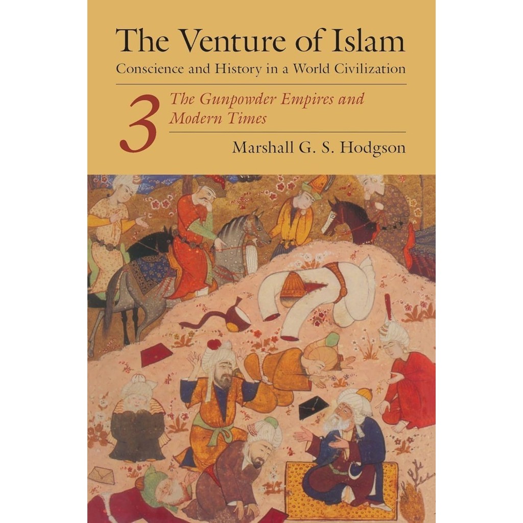 The Venture of Islam (3 book series) - vol.3