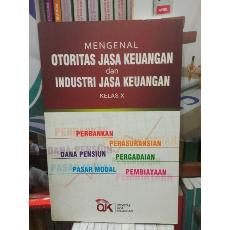BUKU MENGENAL OTORITAS JASA KEUANGAN DAN INDUSTRI JASA KEUANGAN DAN INDUSTRI JASA KEUANGAN