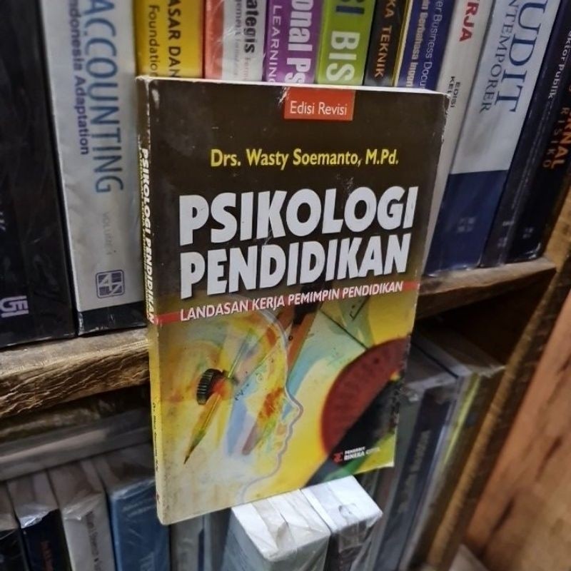 Psikologi pendidikan landasan kerja pemimpin pendidikan by Drs Wasty Soemanto