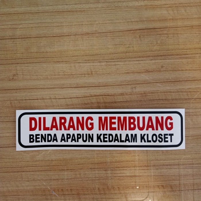 

STIKER K3 RAMBU SAFETY DILARANG MEMBUANG KEDALAM CLOSED UK 6.5X20 cm