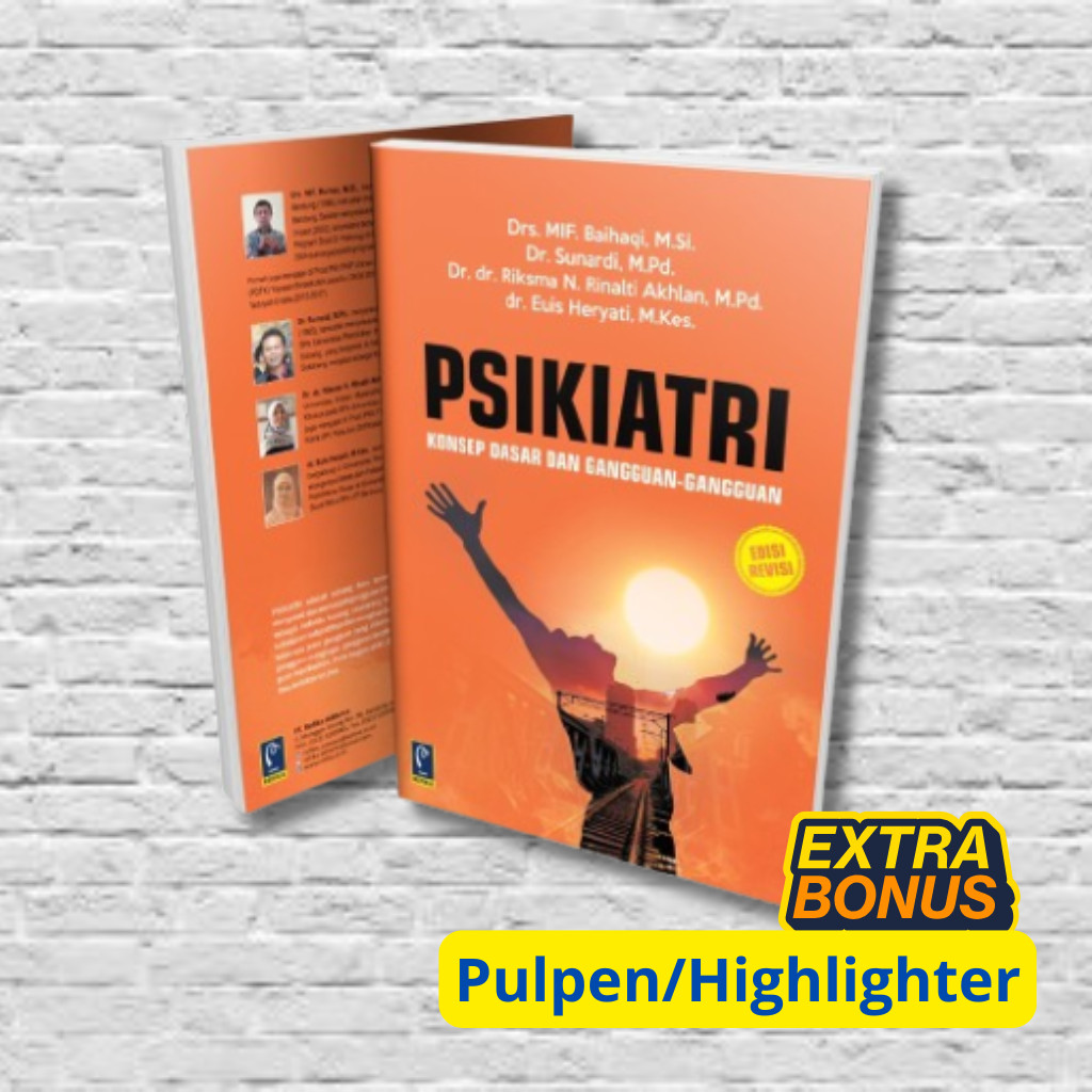 Buku Psikiatri - Drs. MIF. Baihaqi, M.Si. | Kajian Kesehatan Mental & Gangguan Psikologis - REFIKA