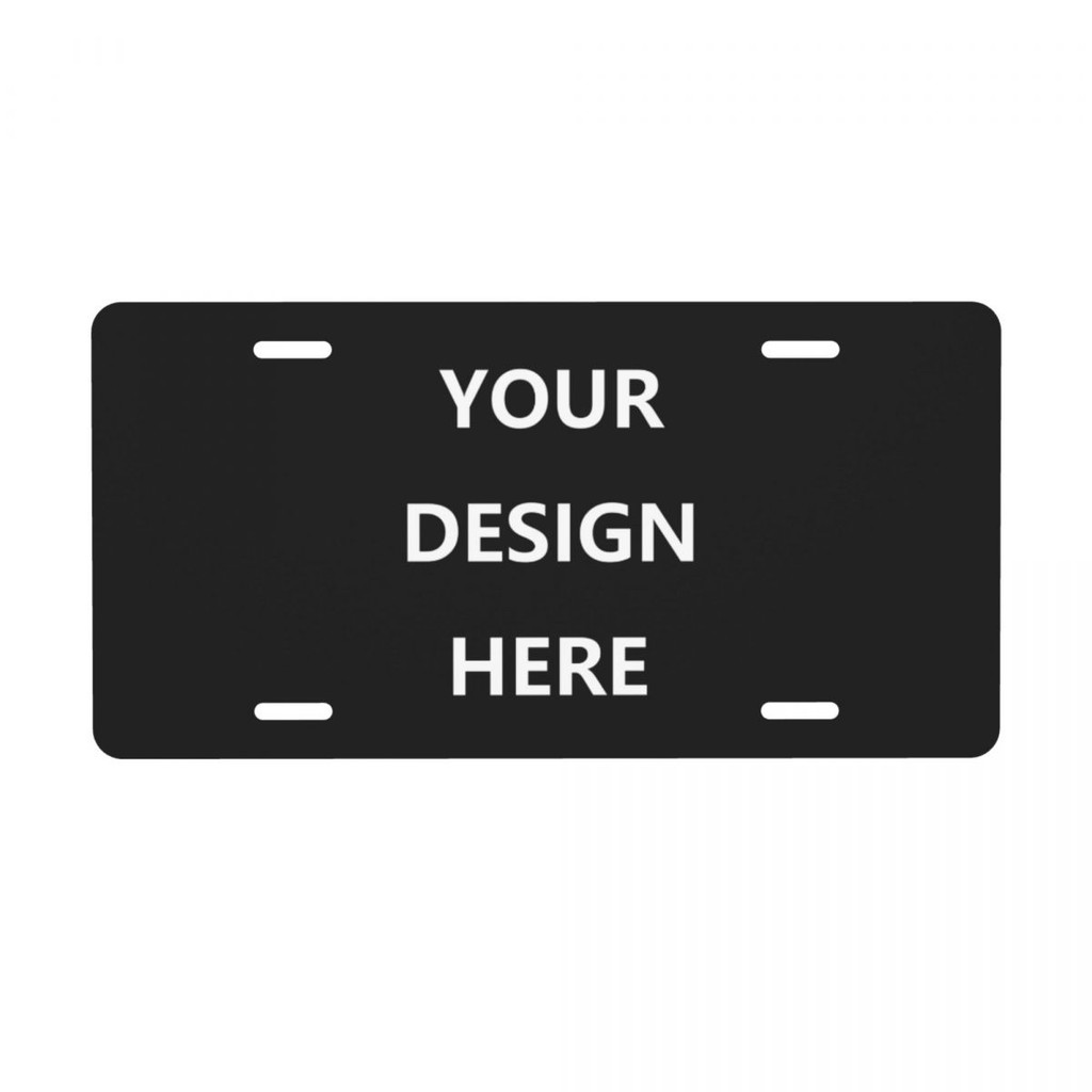 

Custom Your Design Here License Plate Cover Add Your Own Photo Text Logo Decoration Vanity Tag Aluminum Metal License Plate Sign