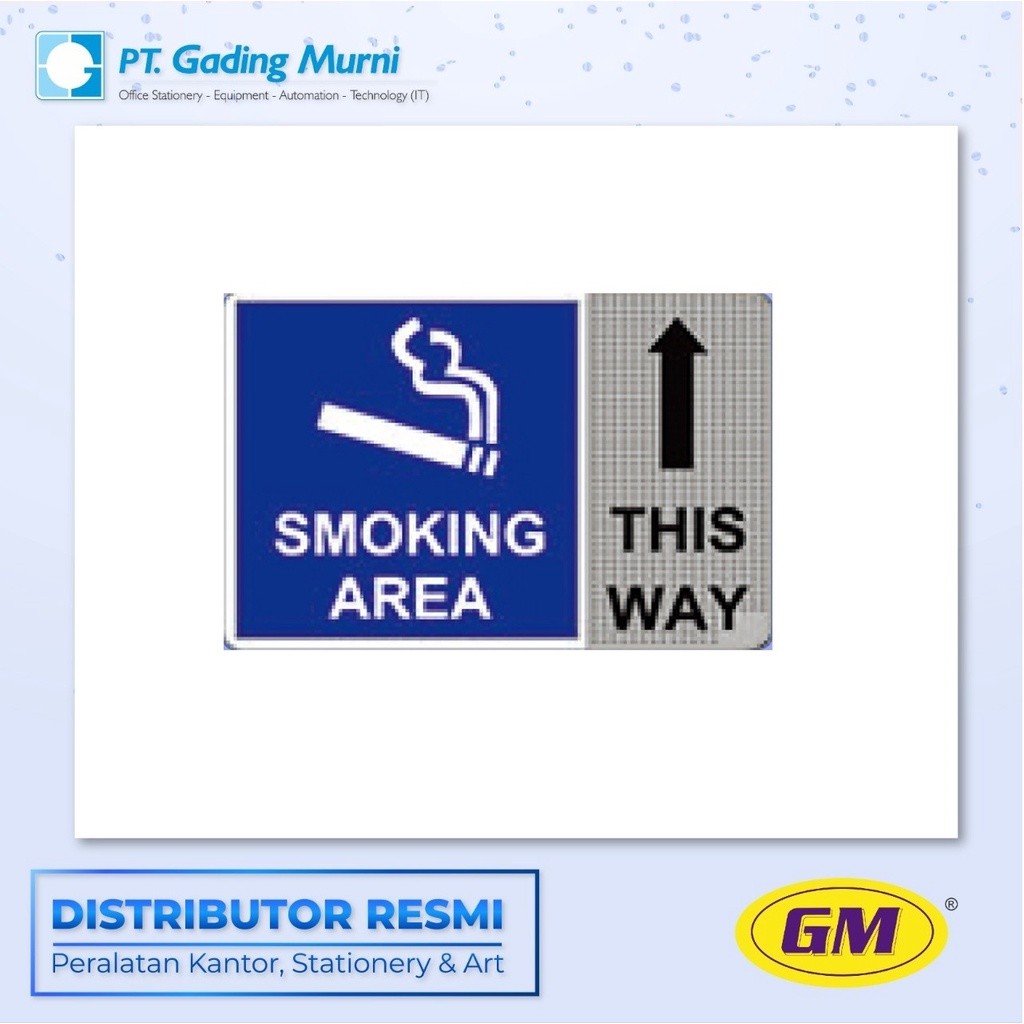 

GM LABEL BESAR SMOKING AREA THIS WAY (30X20CM) GM LB 419C WARNA