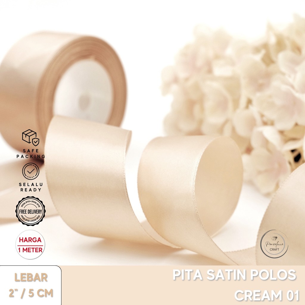 

Pita Ribbon Satin Hiasan Dekorasi Kado Hampers Polos Cream1 5 cm 2" Harga Per Meter