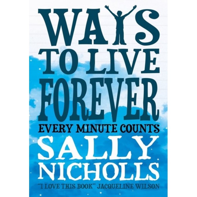 Ways to Live Forever - Sally Nicholls (English)