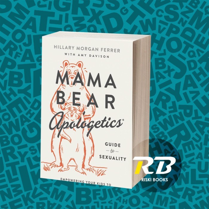 Mama Bear Apologetics®- Guide to Sexuality Hillary Morgan Ferr