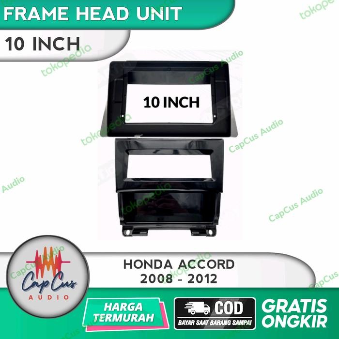FRAME HEAD UNIT 10 INCH HONDA ACCORD 2008-2012 / PANEL ANDROID ACCORD