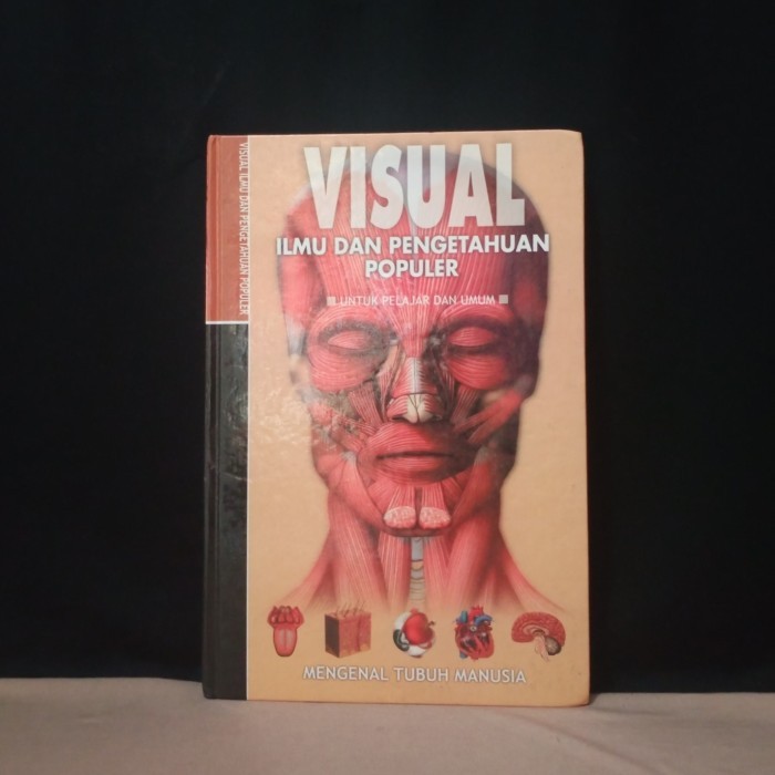 MENGENAL TUBUH MANUSIA - VISUAL ILMU DAN PENGETAHUAN POPULER