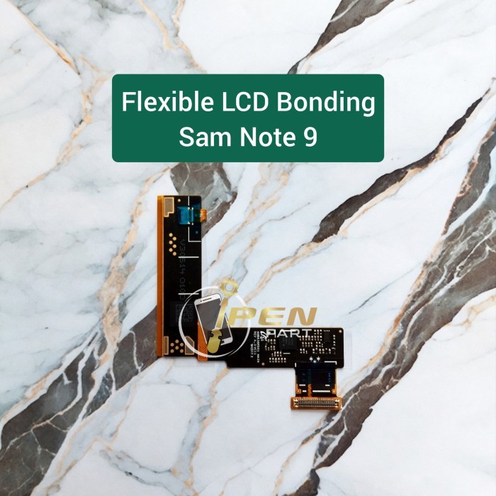 YP99 Flexible LCD Samsung Note 9 Original Fleksibel Bonding Flexibel