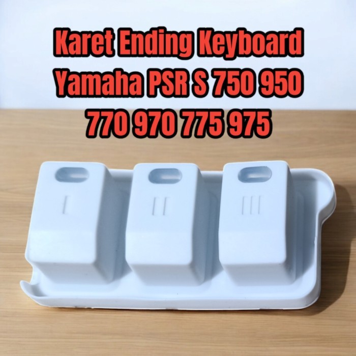 Karet Ending Keyboard Yamaha PSR S 750 950 770 970 775 975 Original