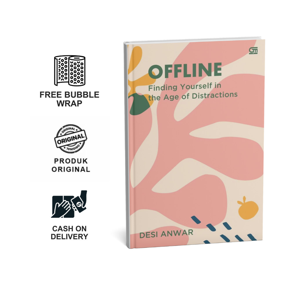 OFFLINE: Finding Yourself in the Age of Distractions - Desi Anwar