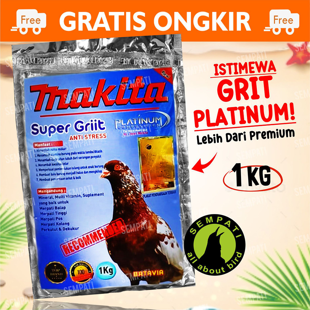 Sco SEMPATI Makita Super Grit Platinum 1 Kg Pakan Makanan Burung Merpati Perkutut Derkuku Asinan