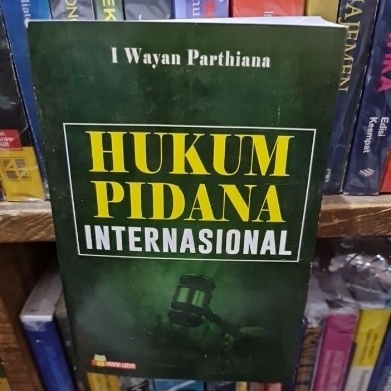 Hukum pidana internasional by I Wayan Parthiana