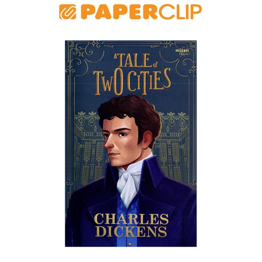 A TALE OF TWO CITIES (CHARLES DICKENS)