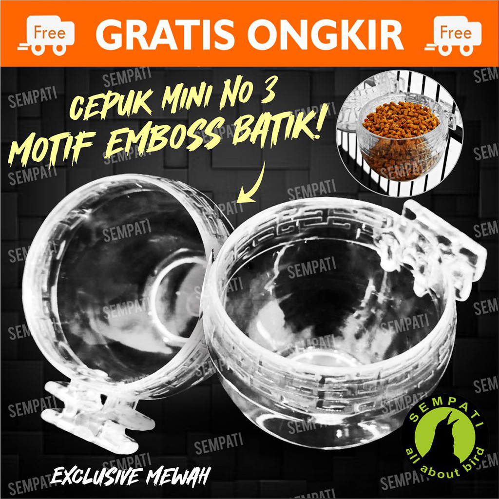 SEMPATI Cepuk Bulat Emboss Batik No 3 Sempati Cepuk Wadah Tempat Makan Pakan Minum Burung Murai Batu