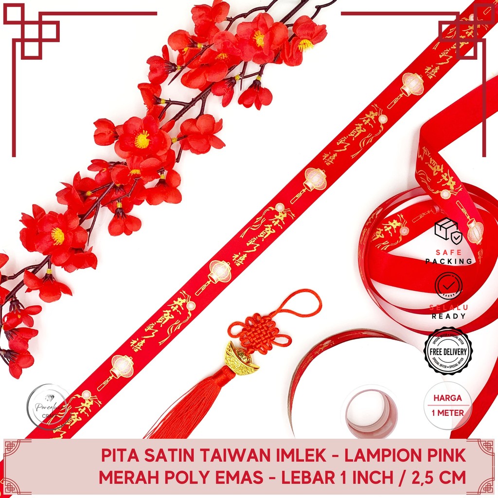 

( Meter ) Pita Satin Hiasan Dekorasi Hampers Imlek Lampion Mandarin Vertikal 2,5 cm