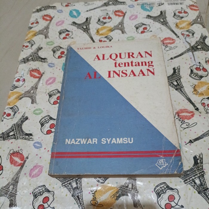 Buku lawas Nazwar Syamsu - Al Quran tentang Al Ihsaan ( Tauhid & Logika)