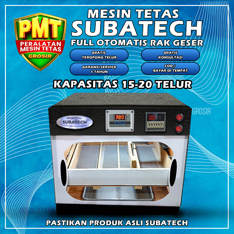 Mesin Tetas Telur Full Otomatis Penetas SUBATECH Rak Geser Kapasitas 15 20 KMT