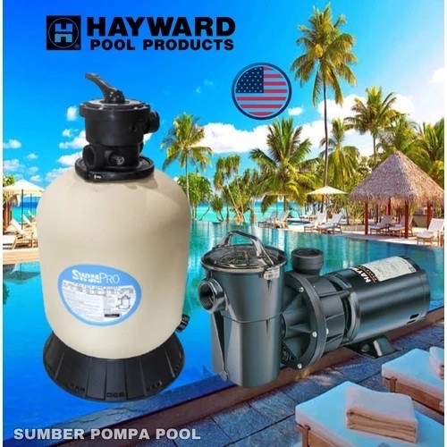 Paket Pompa Kolam Renang Hayward 1HP + Filter Hayward 23"/Paket Kolam