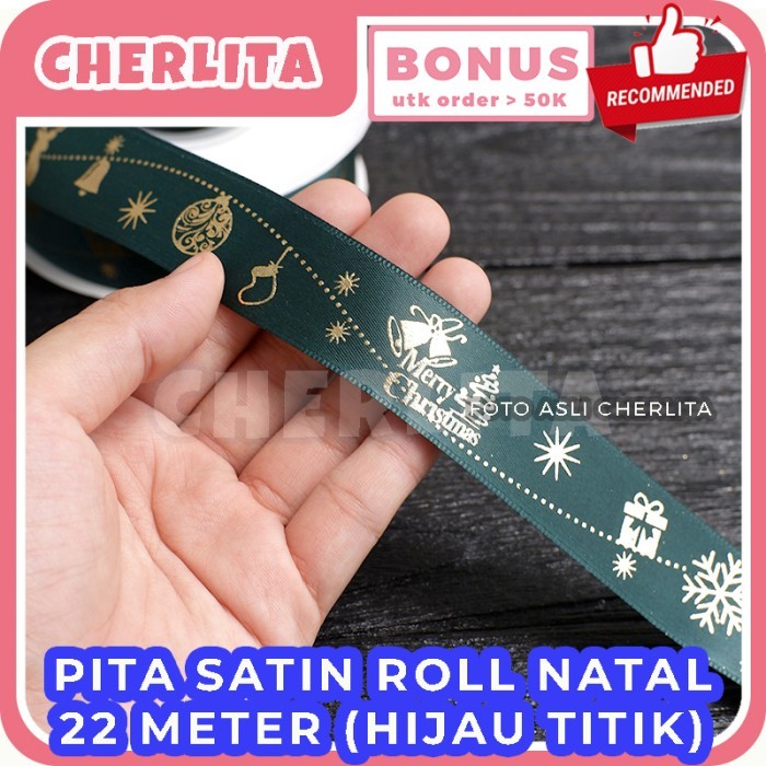 

Pita Natal Christmas Satin 25 Yard 22 Meter Ribbon Kado Hampers - Hijau Titik