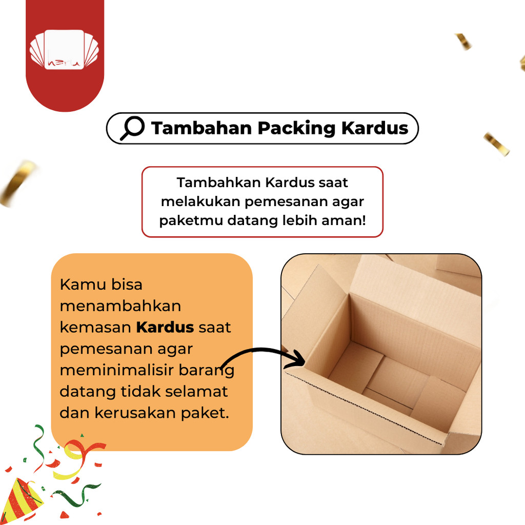 

Tambahan Packing Kardus - 1 Nomor Pesanan