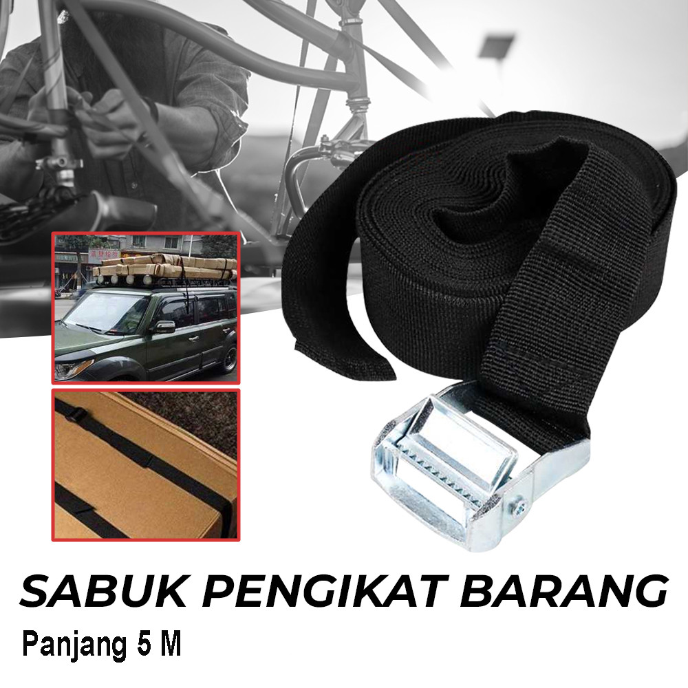 Sabuk ikat barang - Tali strap serbaguna - Tali pengikat mobil pickup - Rope pengaman barang - Belt 