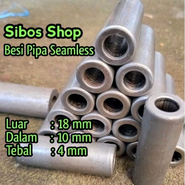 Pipa Besi Seamless Od 18mm Id 10mm Tebal 4mm Panjang 5.4cm / 54mm