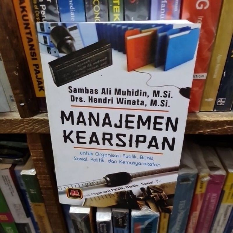 Manajemen kearsipan by Sambas Ali Muhidin