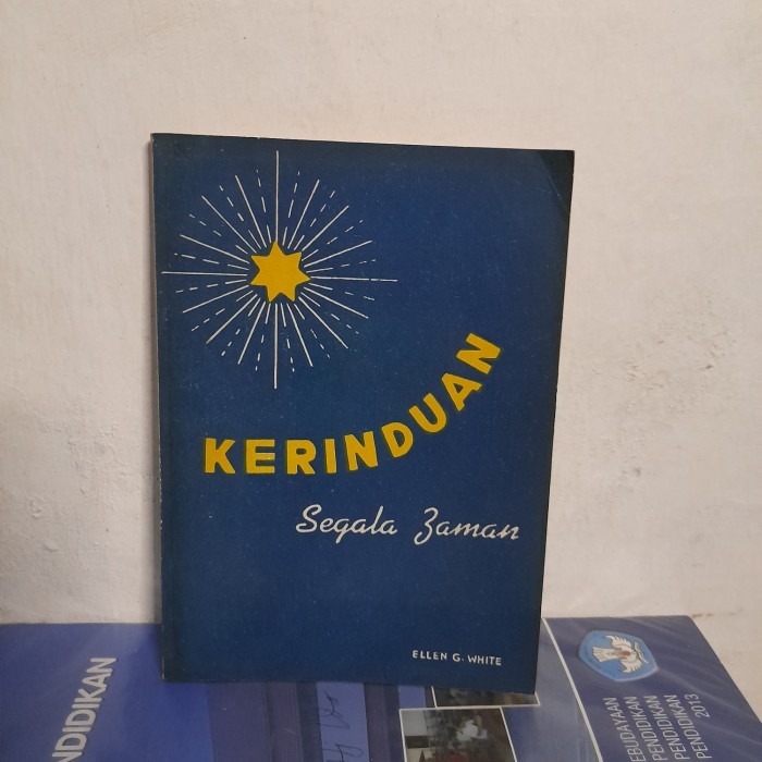 ORI BUKU Kerinduan Segala Zaman Karangan Ellen G white 2 1967