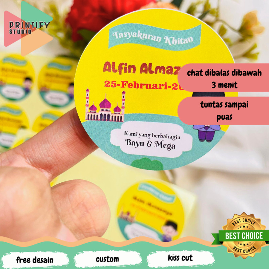 

Printify 2-6 STIKER sunatan free desain bahan chromo sticker bulat tasykuran khitanan