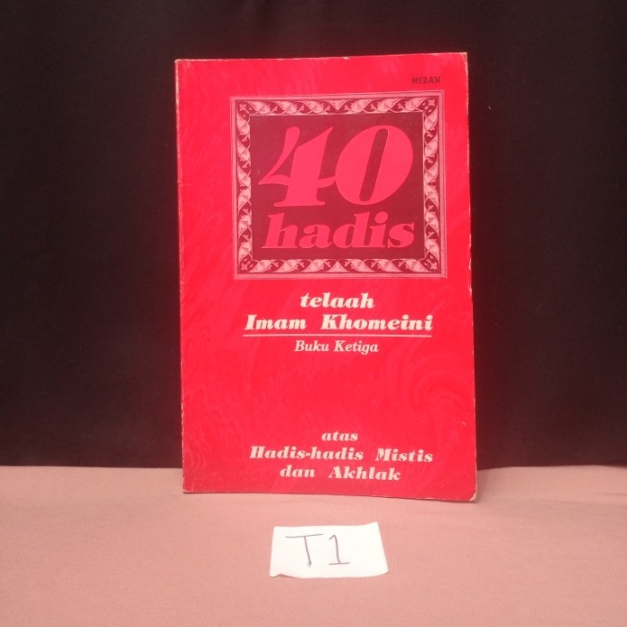 40 HADIS BUKU KETIGA - IMAM KHOMEINI - T1