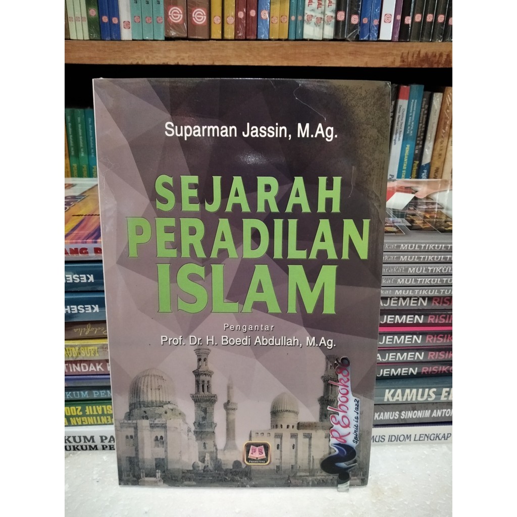 Sejarah Peradilan Islam - SUPARMAN JASSIN #PUSTAKASETIA