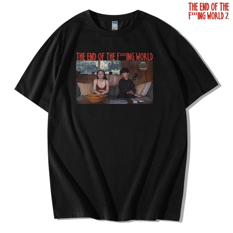 Kaos Movie Film THE END OF THE FUCKING WORLD MOVIE TEE