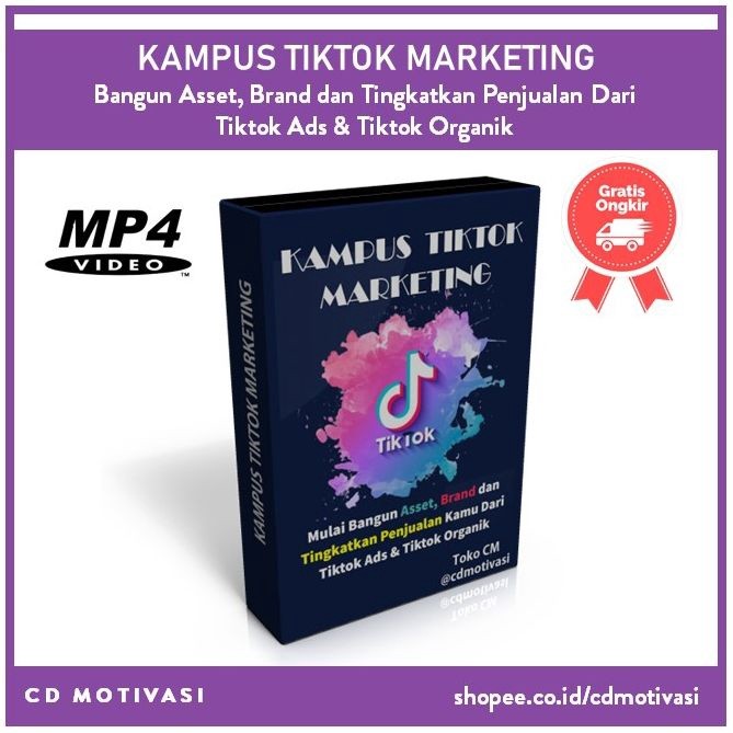Kampus TikTok Marketing Ads dan Tik Tok Organik : Jualan di TikTok
