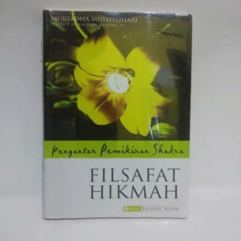 PENGANTAR PEMIKIRAN SHADRA FILSAFAT HIKMAH MURTADHA