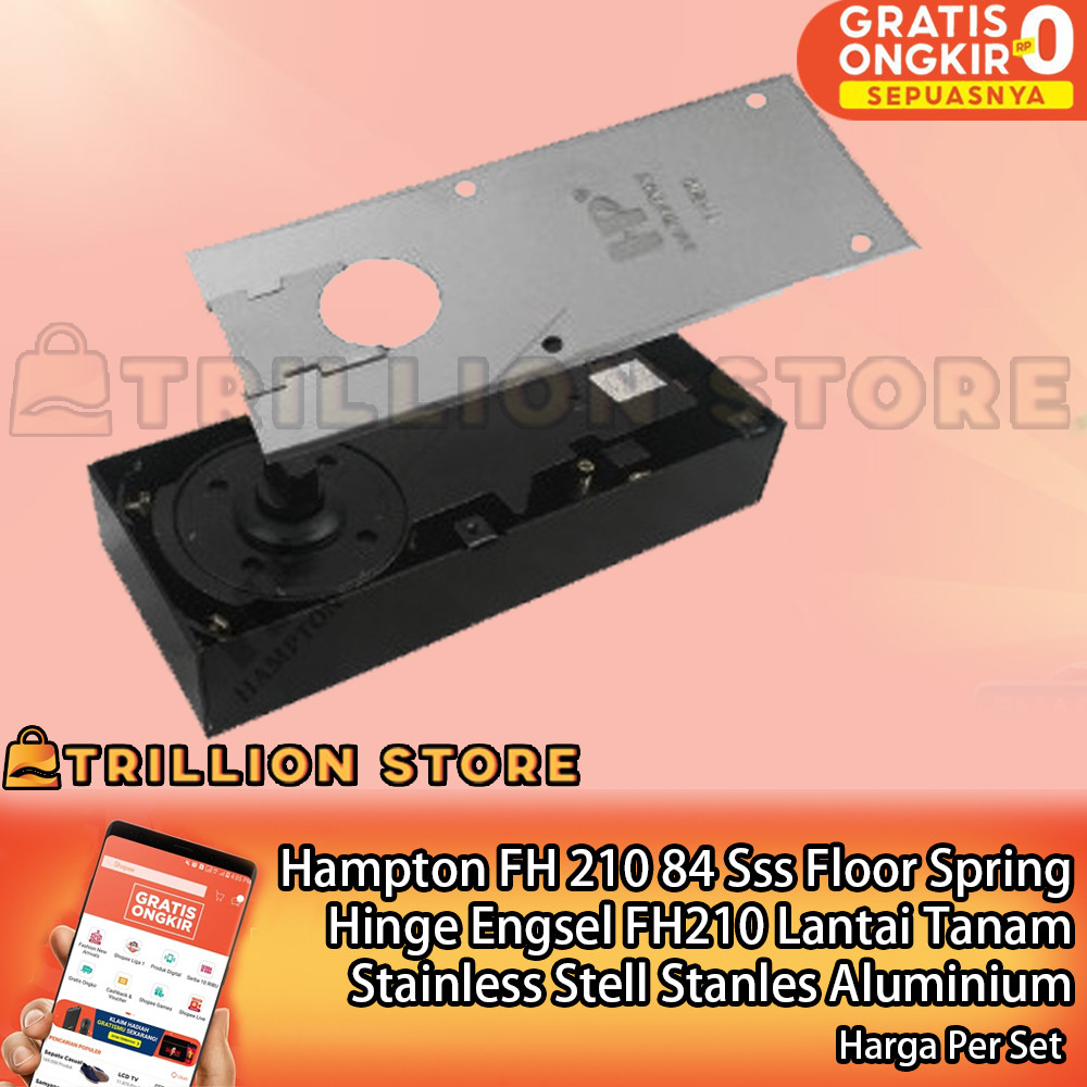 Hampton FH 210 84 Sss Floor Spring Hinge Engsel Lantai Tanam Stainless Stell Stanles Stenlis Alumini