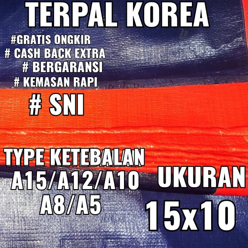 PABRIK TERPAL TERPAL KOREA A15 A12 A10 A8 A5 UKURAN 15X10 METER
