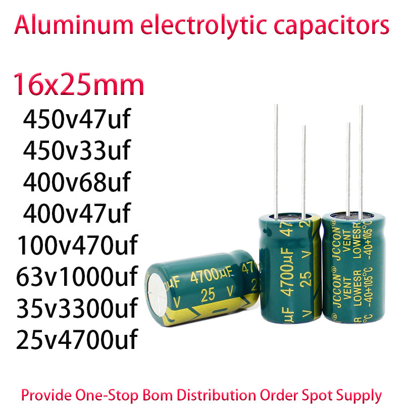 450v47uf 450v33uf 400v68uf 400v47uf 100v470uf 63v1000uf 35v3300uf 25v4700uf 16x25mm Direct insertion