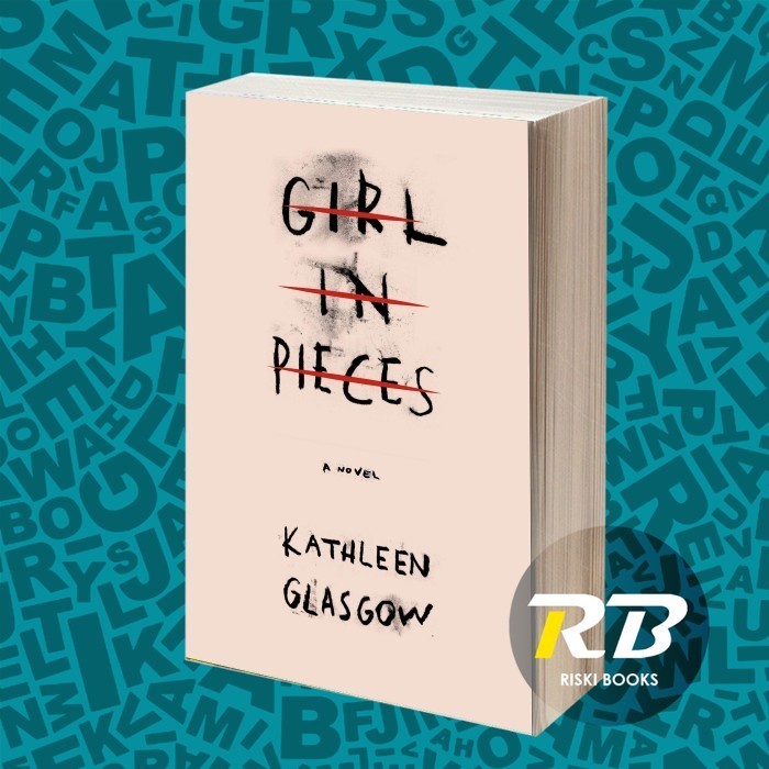 Girl in Pieces Kathleen Glasgow