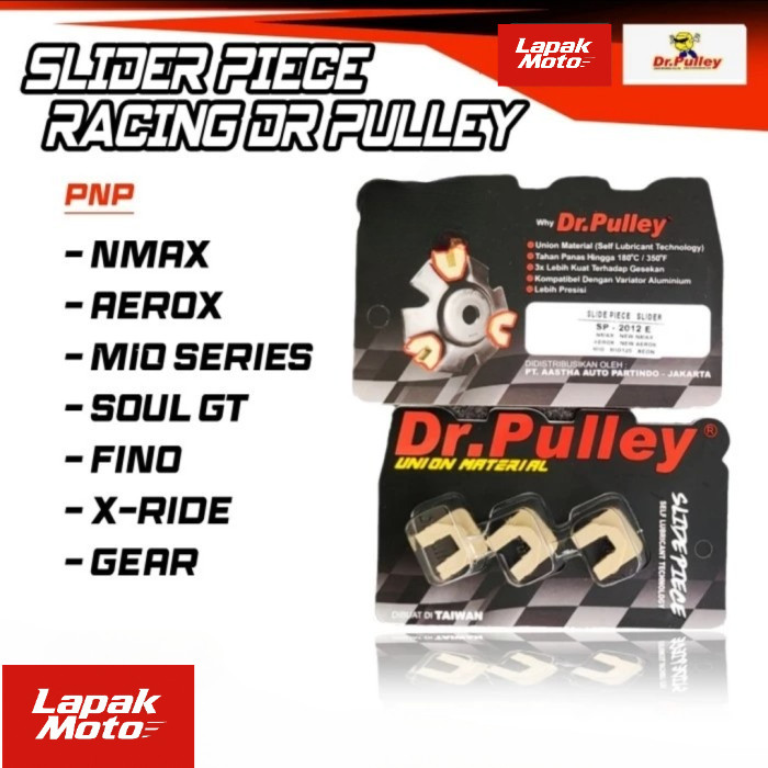 DR PULLEY SLIDER SLIDE PIECE RACING NMAX AEROX155 MIO XEON MIO M3