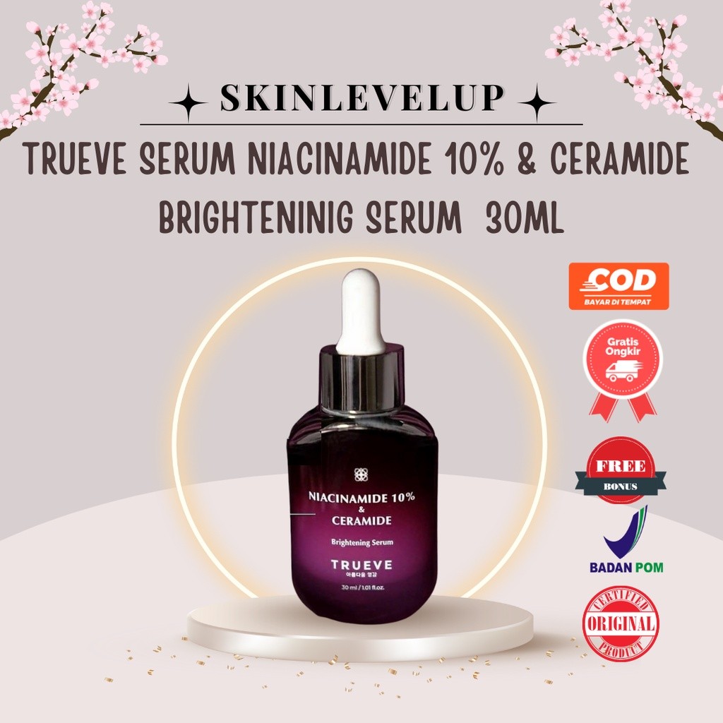 Trueve Serum Niacinamide 10% & CERAMIDE Brightening Serum Trueve Truve Niacinamide 30 ML