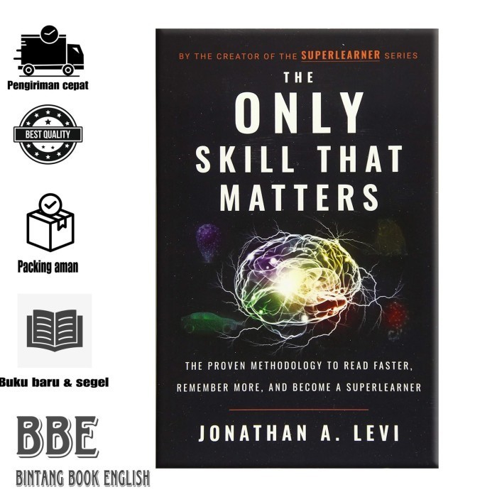 

The Only Skill that Matters by Jonathan A. Levi (english/indonesia)