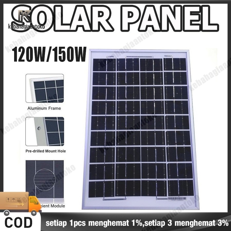 120W/150W SOLAR PANEL PANEL SURYA PEMBANGKIT LISTRIK TENAGA SURYA 120W/150W SOLAR PANEL PANEL SOLAR 