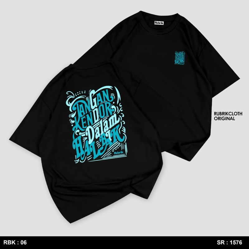 RUBRIK KAOS JANGAN KENDOR - HITAM