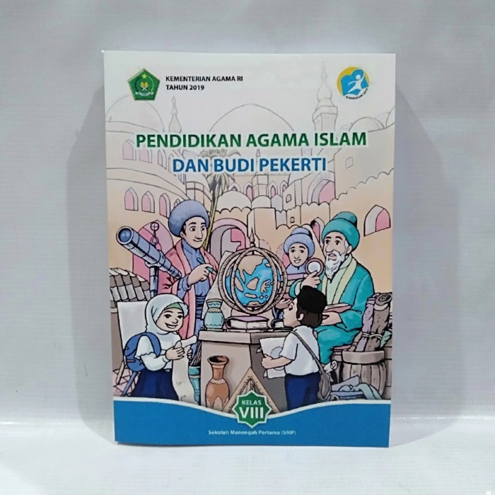 

BUKU PENDIDIKAN AGAMA ISLAM DAN BUDI PEKERTI KELAS 2 SMP KEMENAG 2019