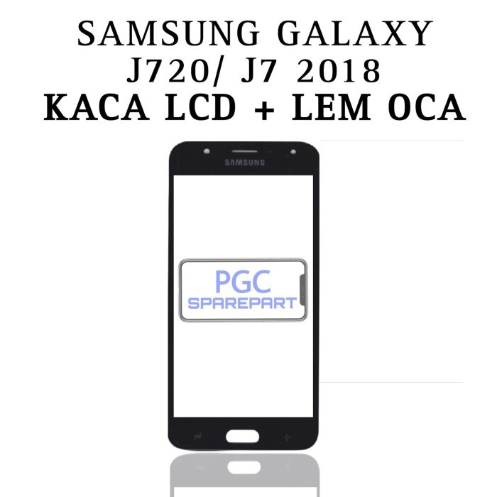 PSG99 Original Kaca LCD Glass + Lem OCA Samsung J7 2018 / J720 / J7 Duo