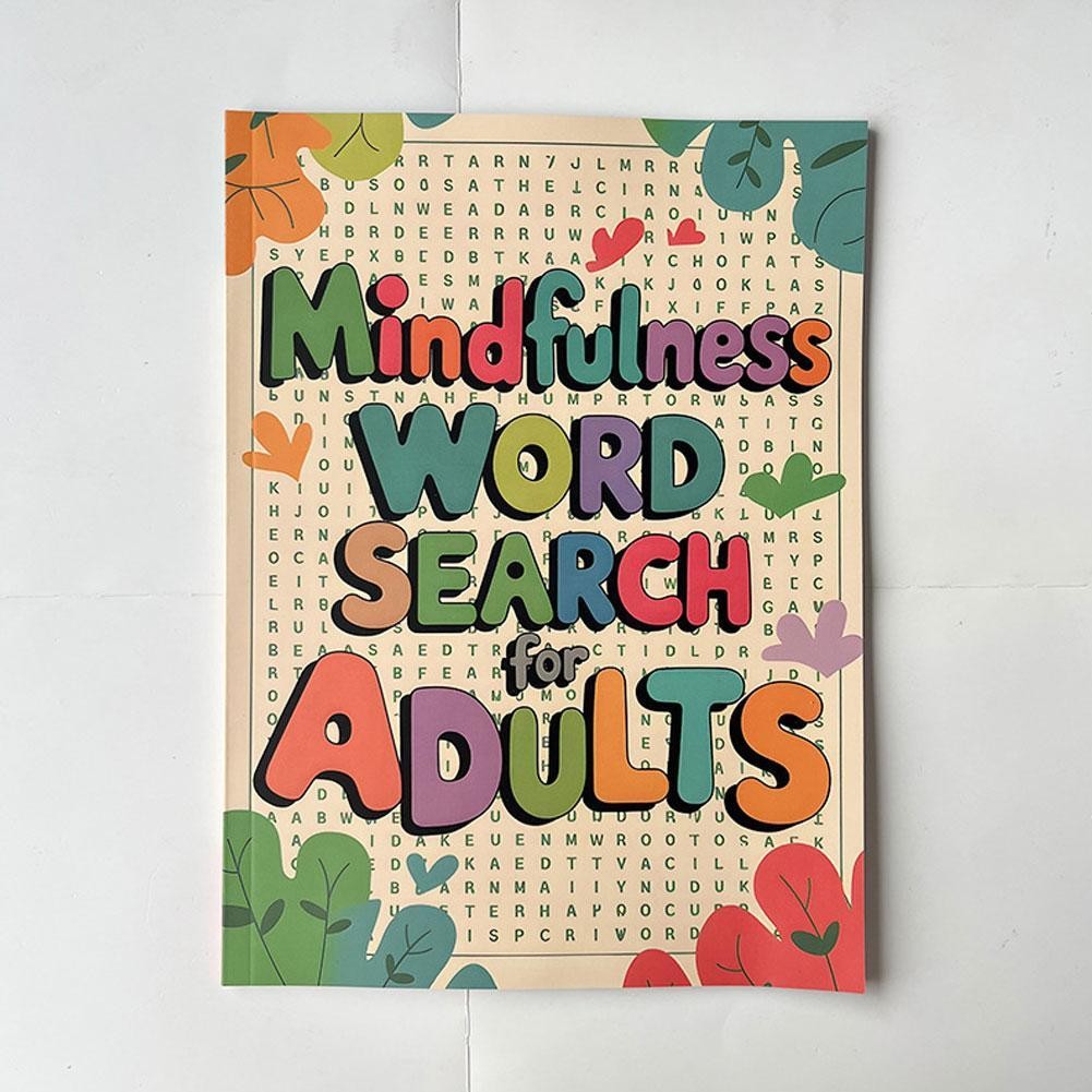 Mindfulness Word Search For Adults: Relaxing Puzzle Book For Stress Relief, Mental Clarity, And Focu