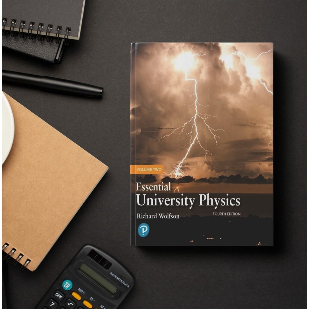 Essential university physics-Fourth Edition - Richard Wolfson