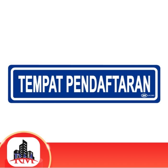 

Papan Tanda / Sign Board / Label Acrylic TEMPAT PENDAFTARAN LK 238 C