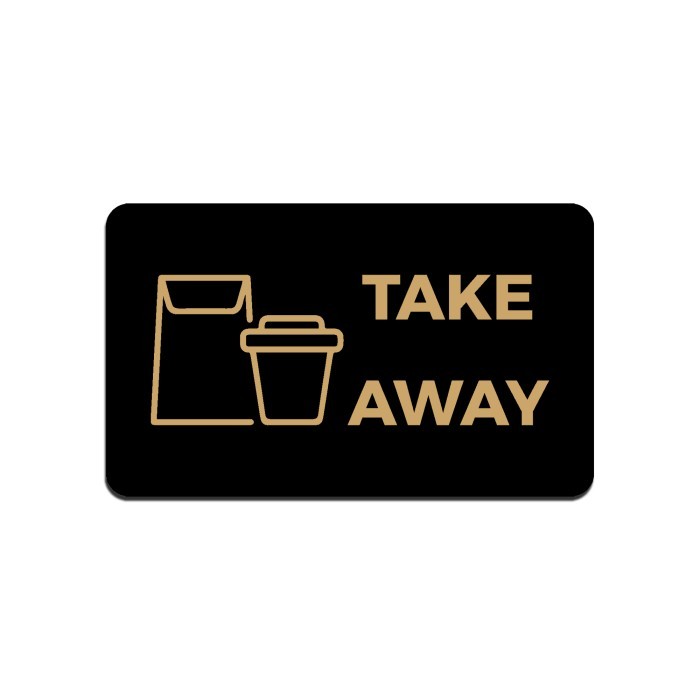 

RZ99 SIGN AKRILIK Cafe - TAKE AWAY EMAS/HITAM - Size 20x12cm